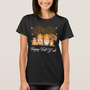 Happy Fall T-shirt Y_all Gnome Leopard Citrouille