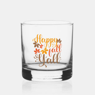 Happy Fall to Y'all Whiskey Glass