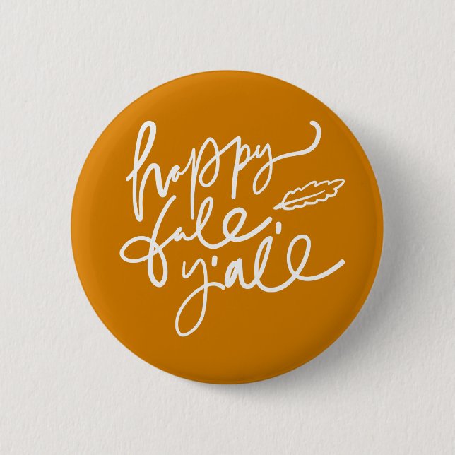 Happy Fall Y'all 2 Inch Round Button (Front)