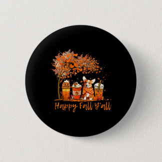 Happy Fall Y'all Autumn Corgi Halloween Pumpkin Sp 2 Inch Round Button