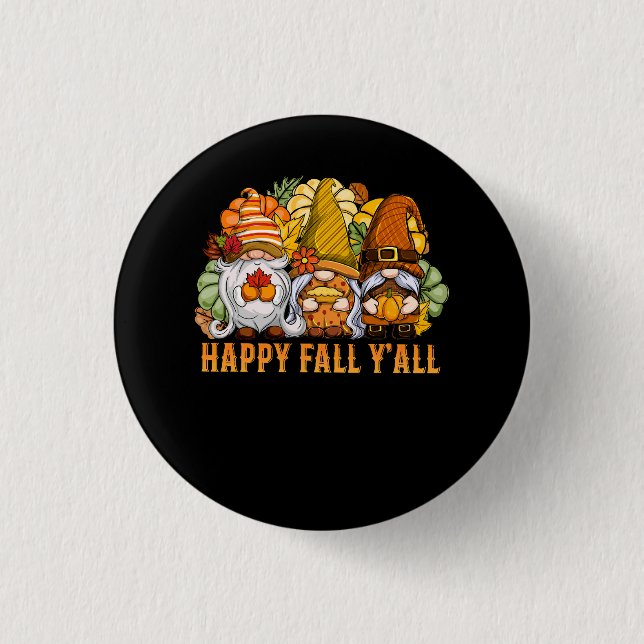 Happy Fall Y'all Autumn Gnomes Pumpkin Spice Fall  1 Inch Round Button (Front)
