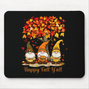 Happy Fall Y'all Autumn Leaves Gnomes Happy Thanks Mouse Pad