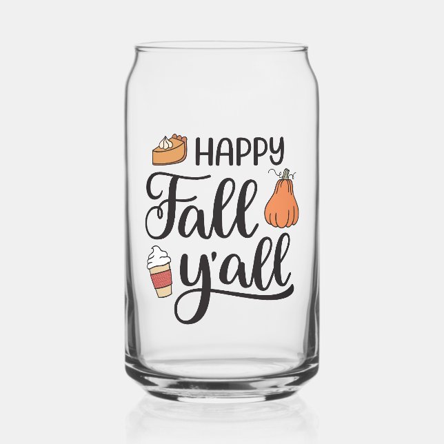 Happy Fall Y'all Can Glass (Front)