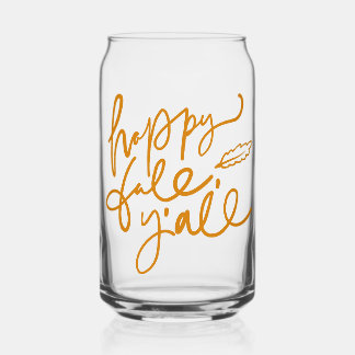 Happy Fall Y'all Can Glass