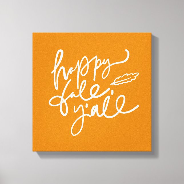 Happy Fall Y'all Canvas Print (Front)