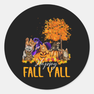 Happy Fall Y'all Cats Lover Autumn Pumpkin Maple H Classic Round Sticker