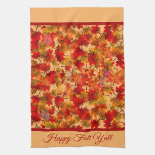 Happy Fall Y'All - Colourful Maple Leaves Foliage Kitchen Towel