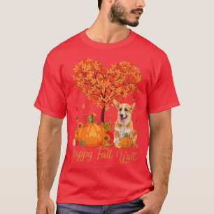 Happy Fall Yall Corgi Dog Pumpkin Thanksgiving336 T-Shirt