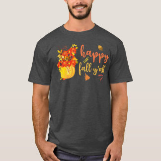 Happy Fall Y'all Cute Pumpkin Leaves Autumn Fall S T-Shirt