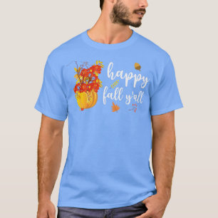 Happy Fall Yall Cute Pumpkin Leaves Autumn Fall Se T-Shirt
