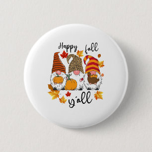 Happy Fall Y'all Cute Three Gnomes Leopard Pumpkin 2 Inch Round Button