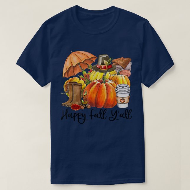 Happy Fall Yall Fall Autumn Pumpkin Thanksgiving  T-Shirt (Design Front)