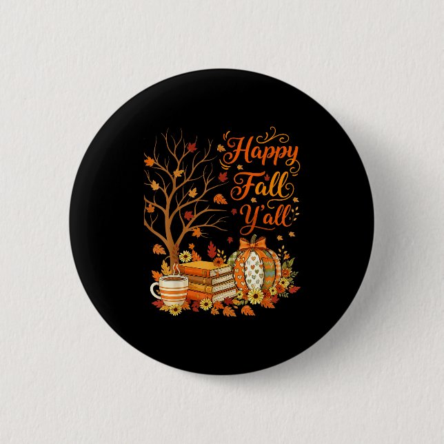 Happy Fall Y'all Floral Pumpkin Autumn Coffee  2 Inch Round Button (Front)