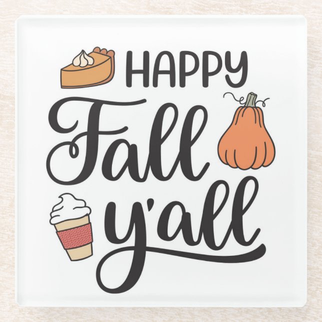Happy Fall Y'all Glass Coaster (Front)
