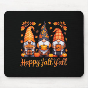 Happy Fall Yall Gnome Autumn Thanksgiving  Mouse Pad
