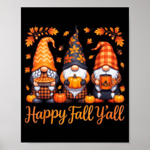 Happy Fall Yall Gnome Autumn Thanksgiving Poster