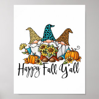 Happy Fall Y'all Gnome Leopard Pumpkin Funny Autum Poster