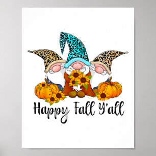 Happy Fall Y'all Gnome Leopard Pumpkin Funny Autum Poster
