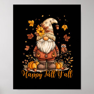 Happy Fall Y'all Gnome Pumpkin Autumn Thanksgiving Poster