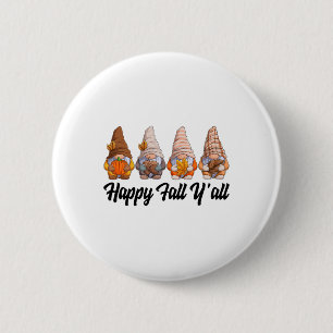 Happy Fall Y'all Gnome Pumpkin Funny Autumn Gnomes 2 Inch Round Button