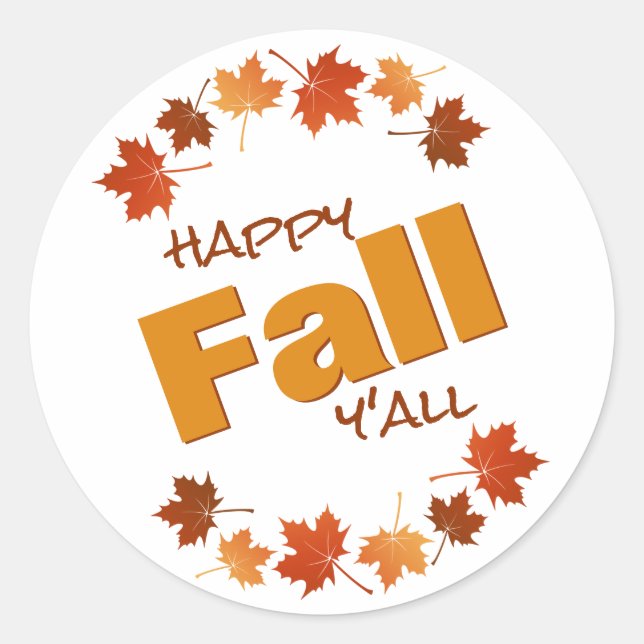happy fall y'all greeting fall maple leaves classic round sticker (Front)