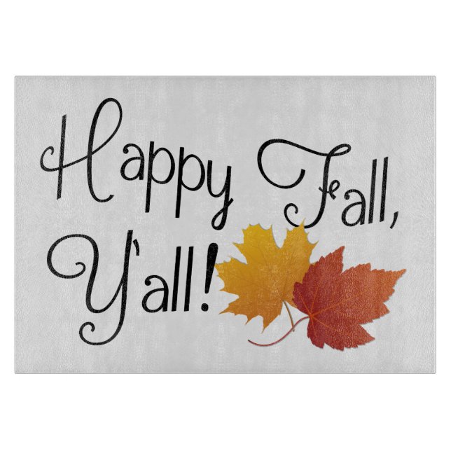 Happy Fall Ya'll It's Autumn Non-Halloween Harvest Cutting Board (Front)