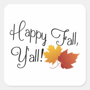 Happy Fall Ya'll It's Autumn Non-Halloween Harvest Square Sticker