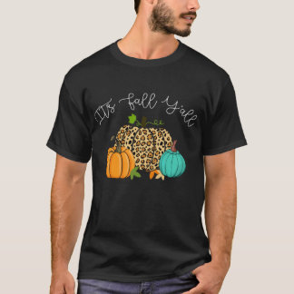 Happy Fall Y'all Its Fall Y'all Leopard Print T-Shirt
