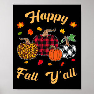 Happy Fall Y'all Leafs Fall Autumn Pumpkin Women G Poster