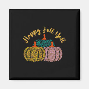Happy Fall Y'all Leopard Pumpkin For Autumn Lover  Magnet