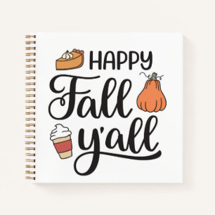 Happy Fall Y'all Notebook