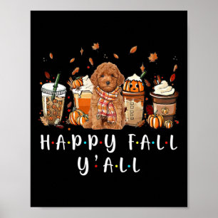 Happy Fall Y'all Poodle Dog Coffee Pumpkin Fall Au Poster