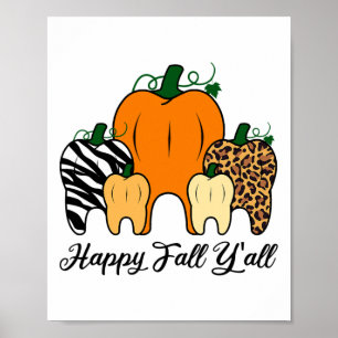 Happy Fall Y'all Pumpkin Tooth Leopard Zebra Hallo Poster