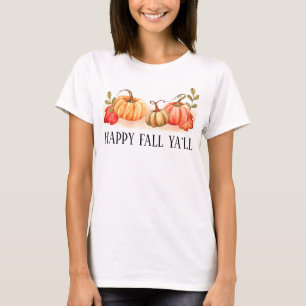 Happy Fall Ya'll pumpkins and Autumn Leaves  T-Shirt