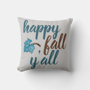 Happy Fall Y'all Quote Grey Throw Pillow