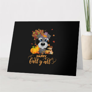 happy fall yall schnauzer dog thanksgiving card