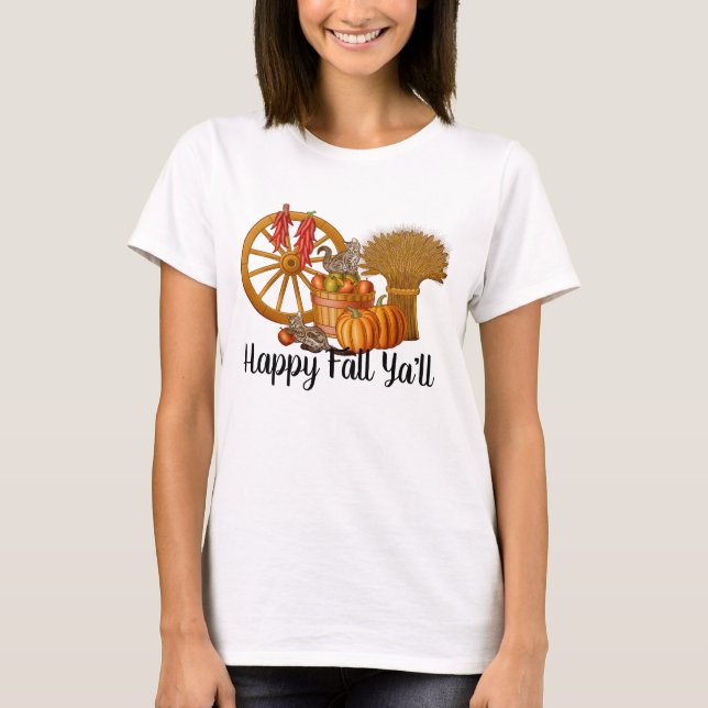 Happy Fall Ya'll T-Shirt (Front)