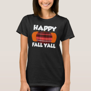 Happy Fall Y'all Thanksgiving Pumpkin Flannel 1 T-Shirt