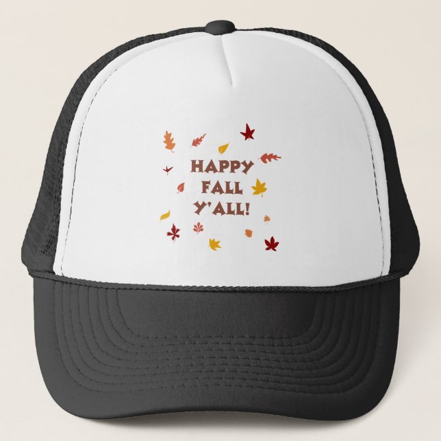 Happy fall ya'll! trucker hat (Front)