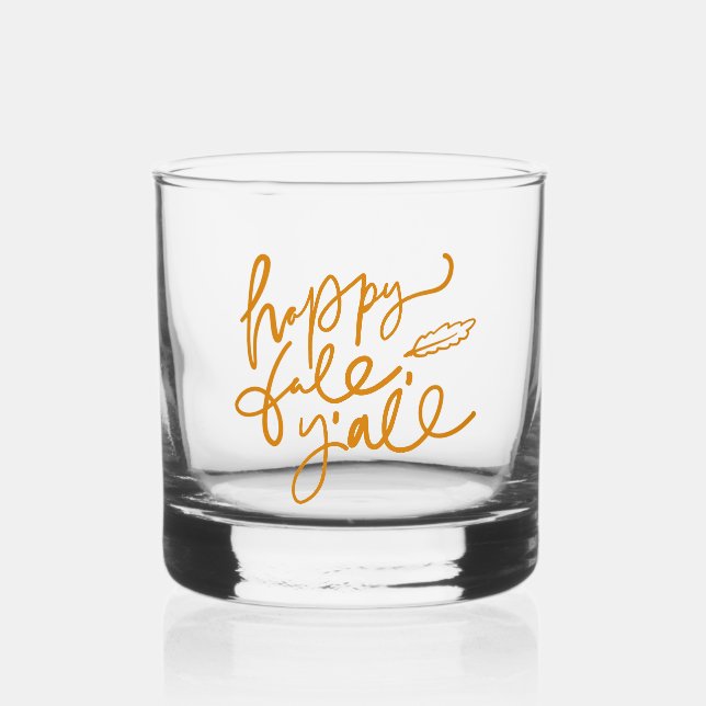 Happy Fall Y'all Whiskey Glass (Front)