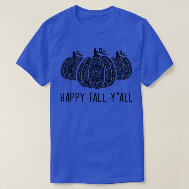 Happy Fall Yallmandala Pumpkins Autumn Fall Season T-Shirt (Design Front)