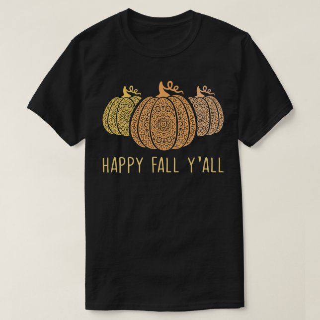 Happy Fall Yallmandala Pumpkins Autumn Fall Season T-Shirt (Design Front)