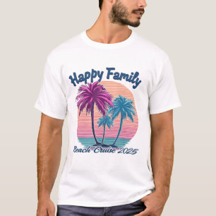 Happy Family Beach Cruise 2025 T-Shirt