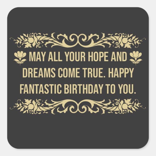 Happy fantastic birthday quote saying square sticker (Front)