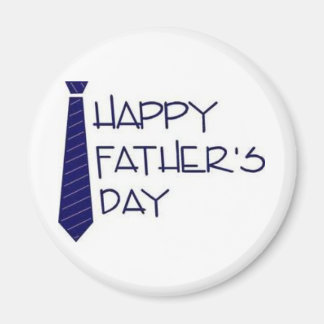 Happy Father Day! Magnet