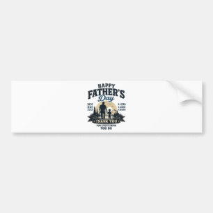 Happy Father’s Day-Best Dad Ever Bumper Sticker