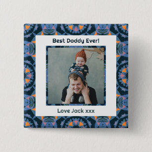 Happy Father’s Day Best Daddy Dad Ever Blue Photo 2 Inch Square Button
