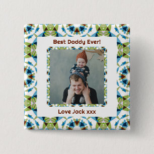 Happy Father’s Day Best Daddy Dad Ever Green Photo 2 Inch Square Button