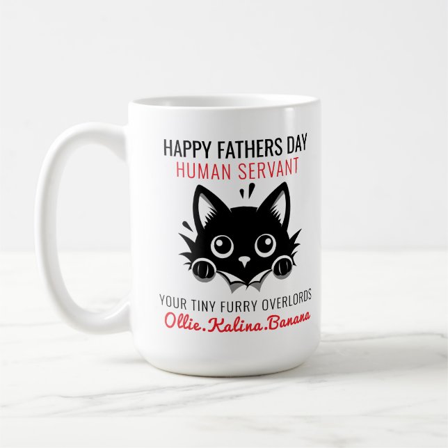 Happy Father’s Day – Cat Human Servant Funny  Coffee Mug (Left)