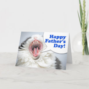 Happy Father's Dad Funny Cat Shouting Humour  Holiday Card